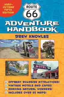 Route 66 Adventure Handbook: High-octane Fifth Edition by Drew Knowles