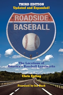 Front cover_Roadside Baseball: The Locations Of America's Baseball Landmarks