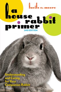 Front cover_A House Rabbit Primer, 2nd Edition