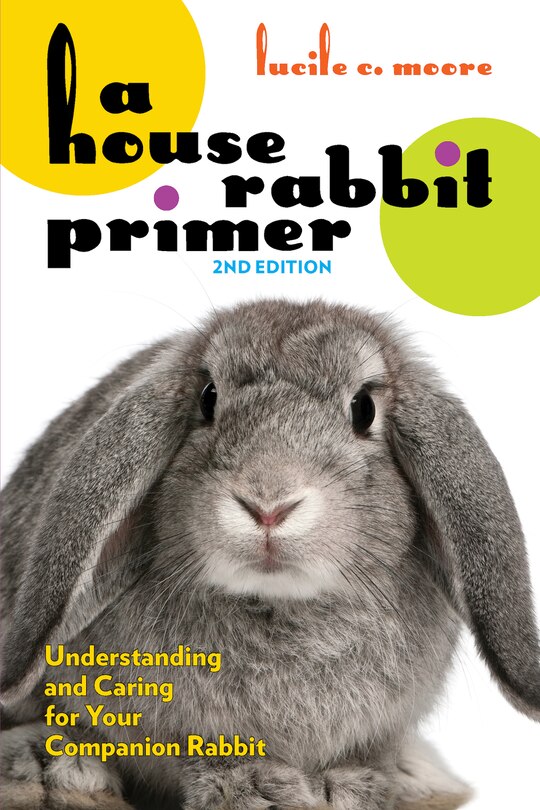 Front cover_A House Rabbit Primer, 2nd Edition