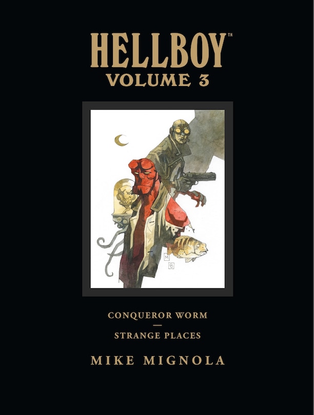 Couverture_Hellboy Library Volume 3: Conqueror Worm And Strange Places