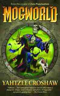 Mogworld by Yahtzee Croshaw