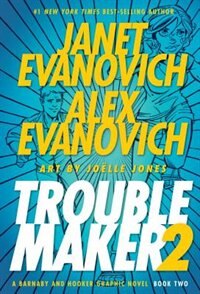 Troublemaker Book 2: A Barnaby And Hooker Graphic Novel by Janet Evanovich