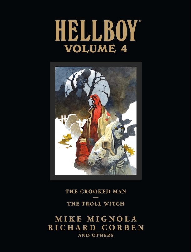 Front cover_Hellboy Library Volume 4: The Crooked Man and The Troll Witch