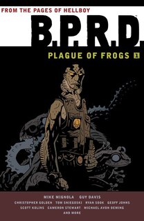 Couverture_B.p.r.d.: Plague Of Frogs Volume 1