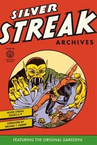 Silver Streak Archives Volume 1 by Jack Cole