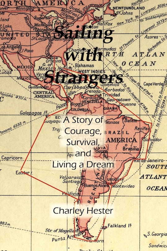 Couverture_Sailing With Strangers: A Story Of Courage, Survival, And Living A Dream