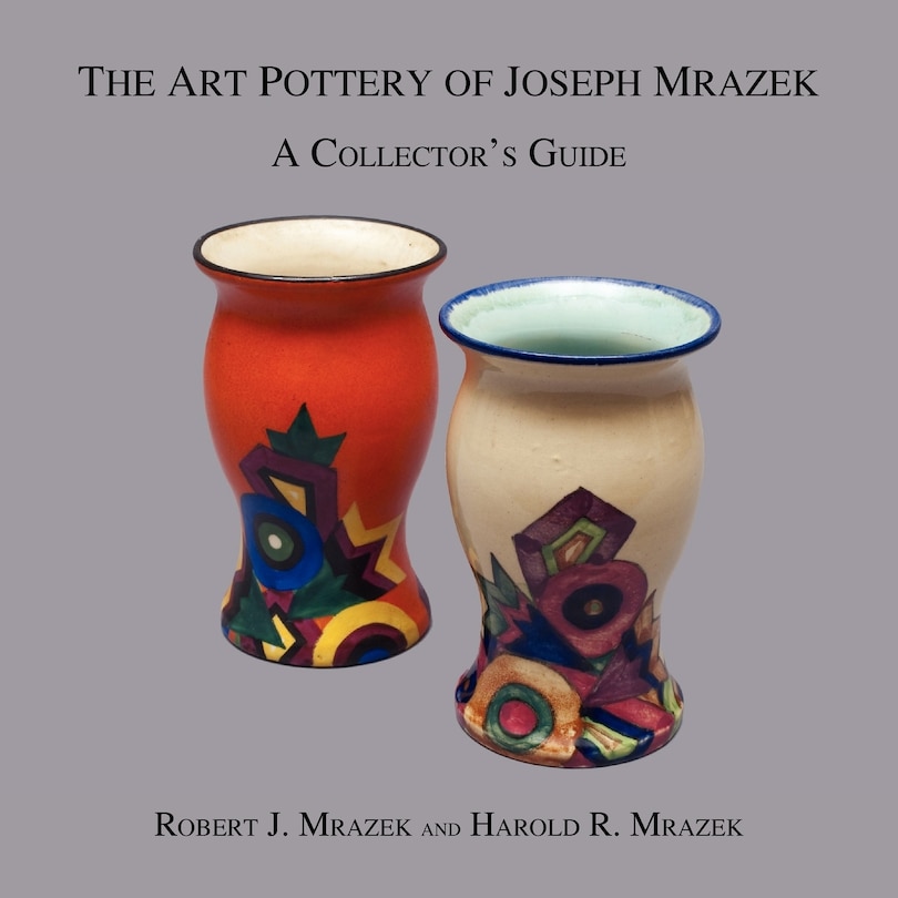 Couverture_The Art Pottery of Joseph Mrazek
