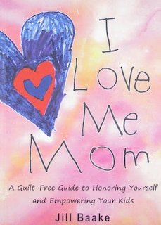 Front cover_I Love Me Mom