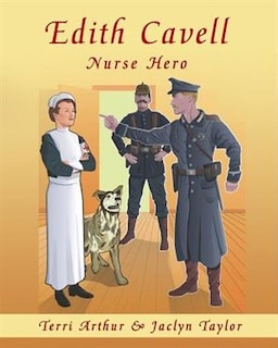 Front cover_Edith Cavell, Nurse Hero