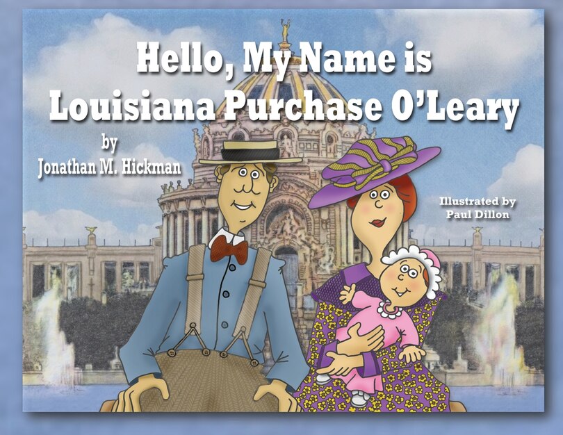 Front cover_Hello, My Name is Louisiana Purchase O'Leary