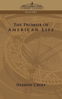 Front cover_The Promise Of American Life