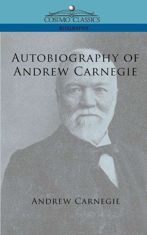 Front cover_Autobiography Of Andrew Carnegie