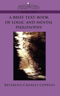 Couverture_A Brief Text-book Of Logic And Mental Philosophy