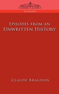 Episodes Of An Unwritten History