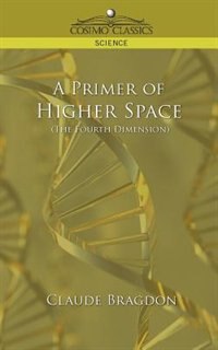 Couverture_A Primer of Higher Space (the Fourth Dimension)