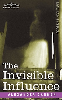 Front cover_The Invisible Influence