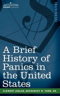 Front cover_A Brief History of Panics in the United States