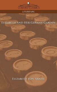 Couverture_Elizabeth And Her German Garden