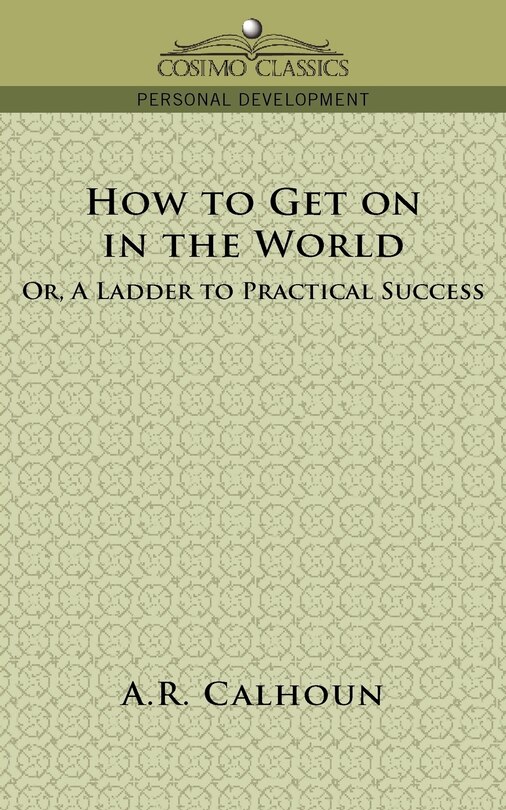 Couverture_How To Get On In The World, Or A Ladder To Practical Success