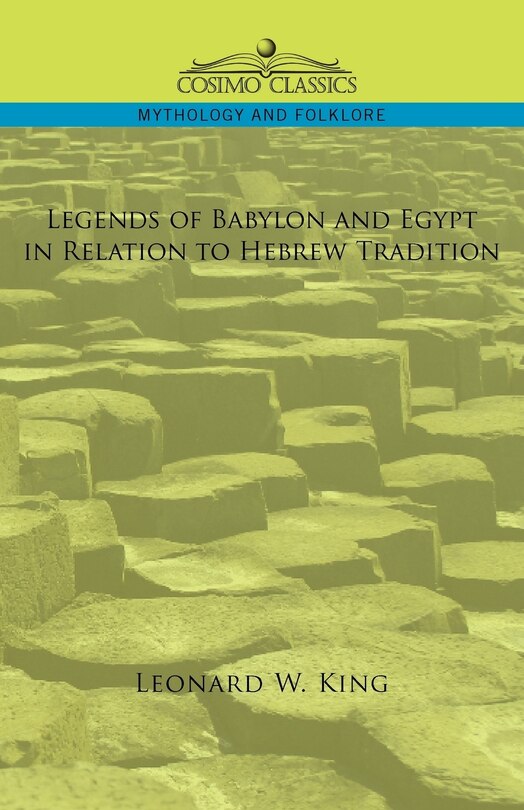 Front cover_Legends Of Babylon And Egypt In Relation To Hebrew Tradition