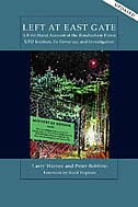 Left At East Gate A First-hand Account Of The Rendlesham Forest Ufo Incident, Its Cover-up, And Inve