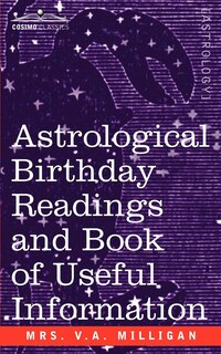 Front cover_Astrological Birthday Readings And, Book Of Useful Information