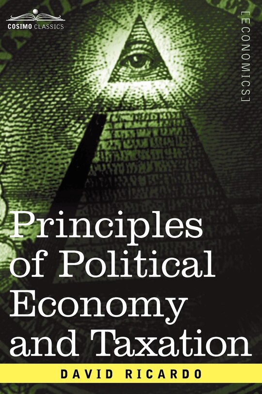 Principles Of Political Economy And Taxation