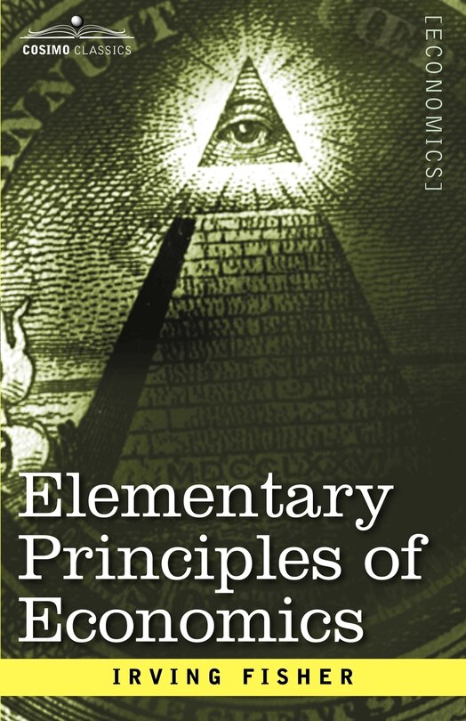 Elementary Principles of Economics | Indigo