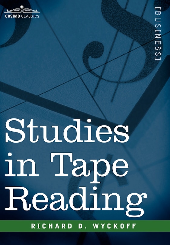 Studies In Tape Reading