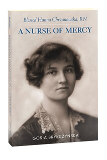 Front cover_Blessed Hanna Chrzanowska, RN