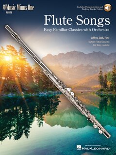 Flute Songs - Easy Familiar Classics With Orchestra: Music Minus One Flute