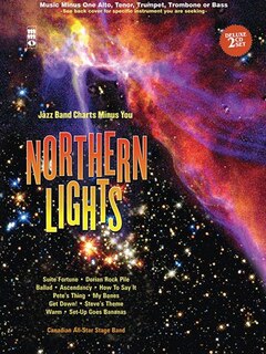 Northern Lights - Alto Saxophone: Jazz Band Charts Minus You Book/2-cd Set