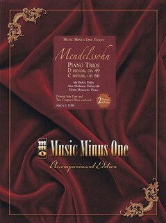 Mendelssohn - Piano Trios: D Minor, Op. 49; C Mninor, Op. 66: Music Minus One Violin Deluxe 2-cd Set