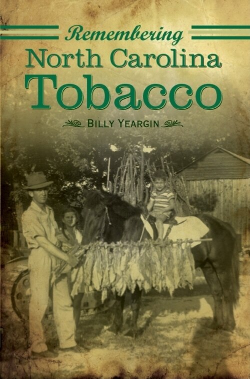 Front cover_Remembering North Carolina Tobacco