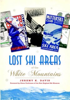 Couverture_Lost Ski Areas of the White Mountains