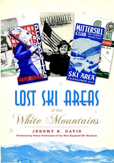 Couverture_Lost Ski Areas of the White Mountains