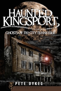 Front cover_Haunted Kingsport: