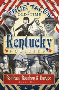 Couverture_True Tales of Old-Time Kentucky Politics