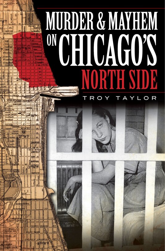 Couverture_Murder and Mayhem on Chicago's North Side