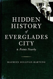 Couverture_Hidden History of Everglades City & Points Nearby