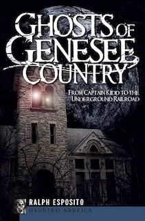 Couverture_Ghosts of the Genesee County: