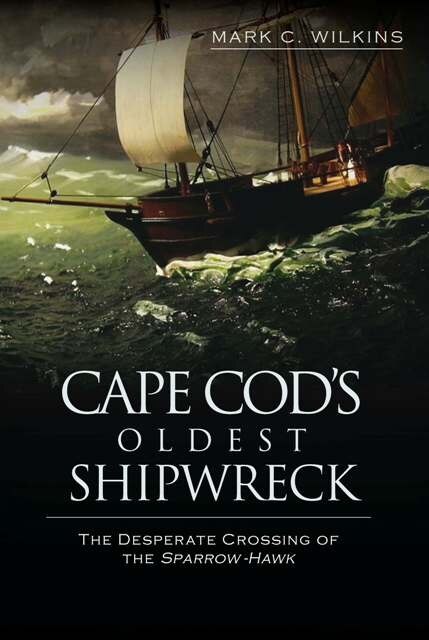 Couverture_Cape Cod's Oldest Shipwreck: