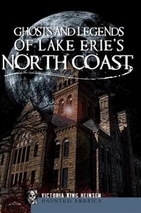 Couverture_Ghosts and Legends of Lake Erie's North Coast