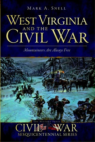 Front cover_West Virginia and the Civil War