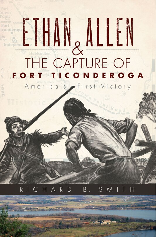 Front cover_Ethan Allen & the Capture of Fort Ticonderoga