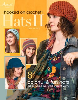 Front cover_Hooked On Crochet! Hats Ii