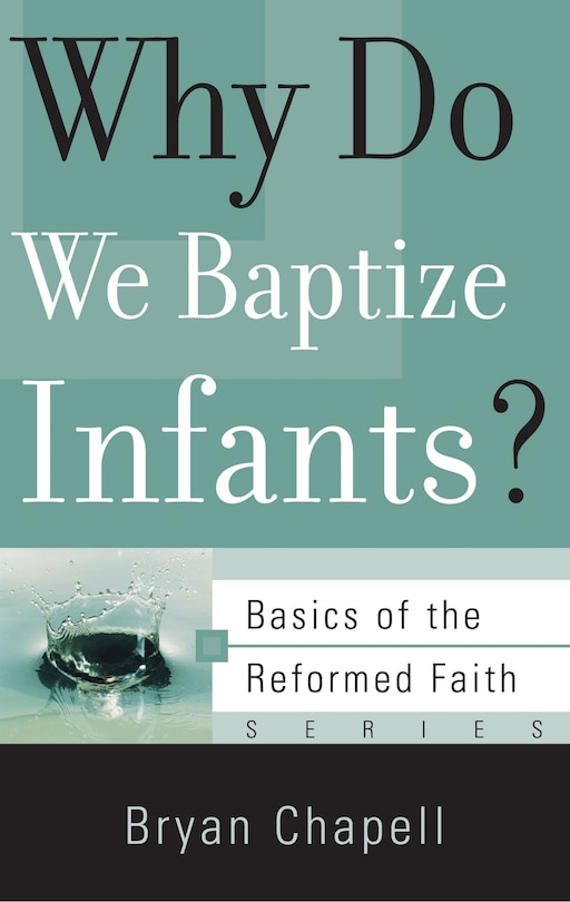 Couverture_Why Do We Baptize Infants?