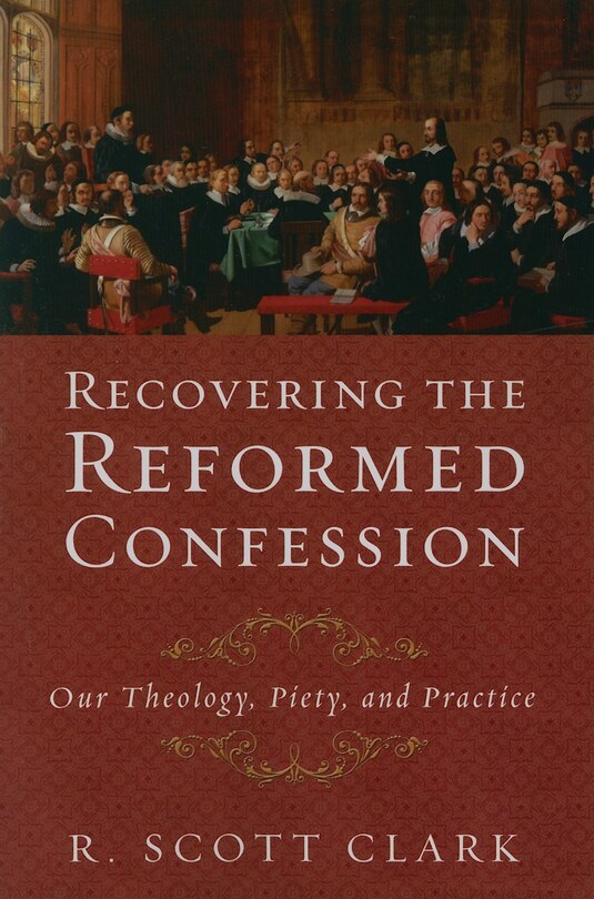 Couverture_Recovering the Reformed Confession