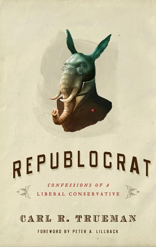 Republocrat: Confessions of a Liberal Conservative